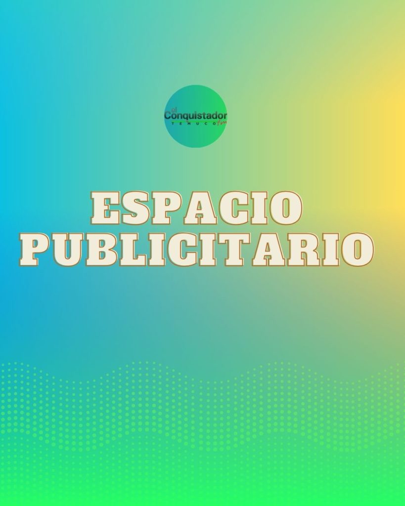 Tu marca puede estas aquí
Aumenta tu alcance con El Conquistador Temuco